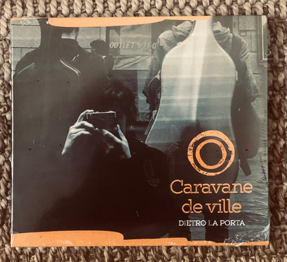 Caravane De Ville - Dietro La Porta - Digipack